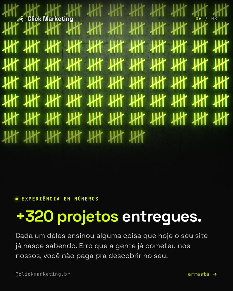 +320 projetos entregues.