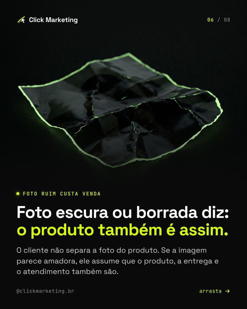 Foto escura ou borrada diz: o produto também é assim.