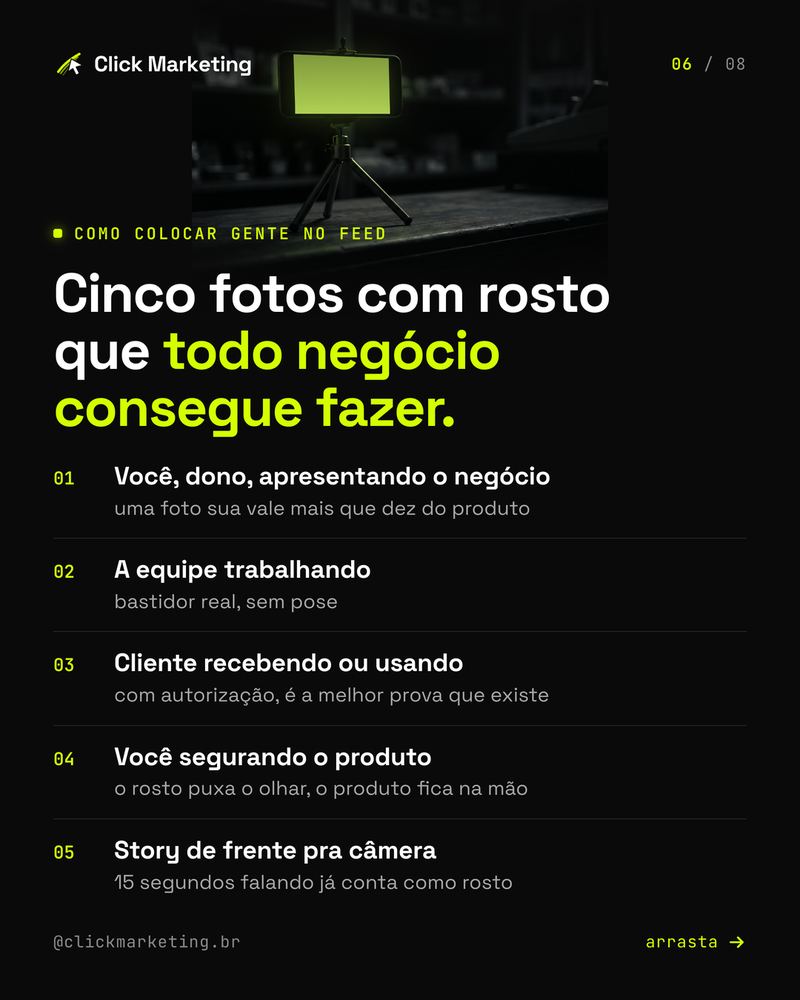 Cinco fotos com rosto que todo negócio consegue fazer.
