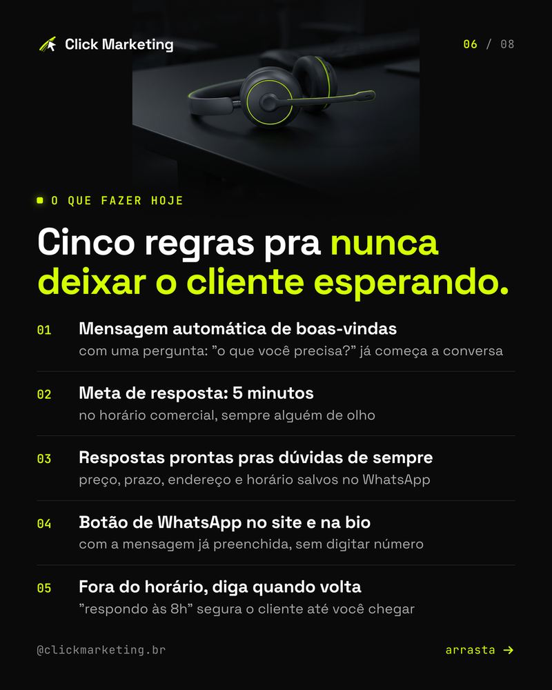 Cinco regras pra nunca deixar o cliente esperando.