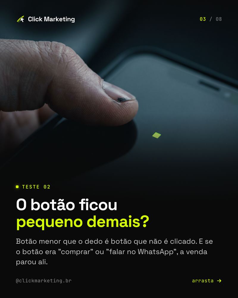O botão ficou pequeno demais?